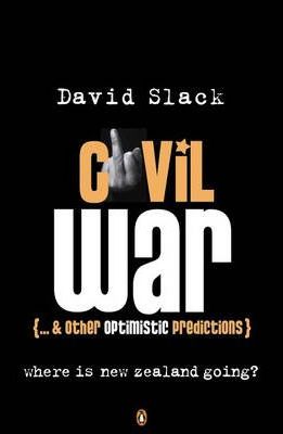 Cover of Civil War and Other Optimistic Predictions